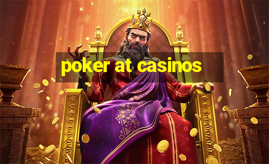 poker at casinos