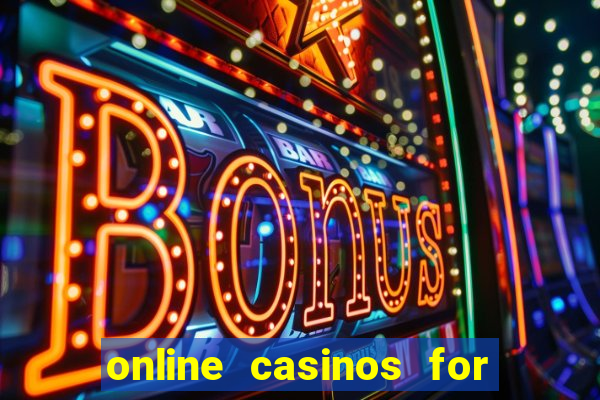 online casinos for real money