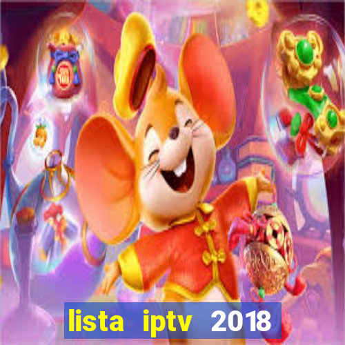 lista iptv 2018 gratis atualizada futebol