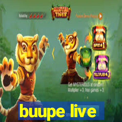 buupe live