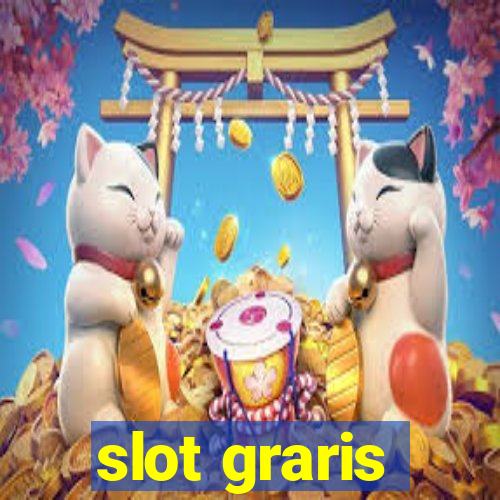 slot graris