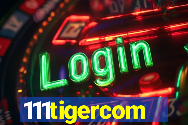 111tigercom