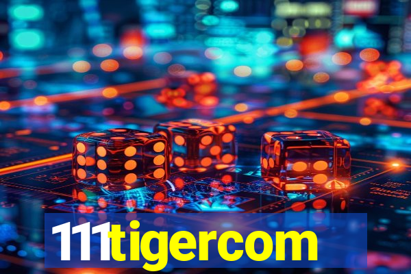 111tigercom