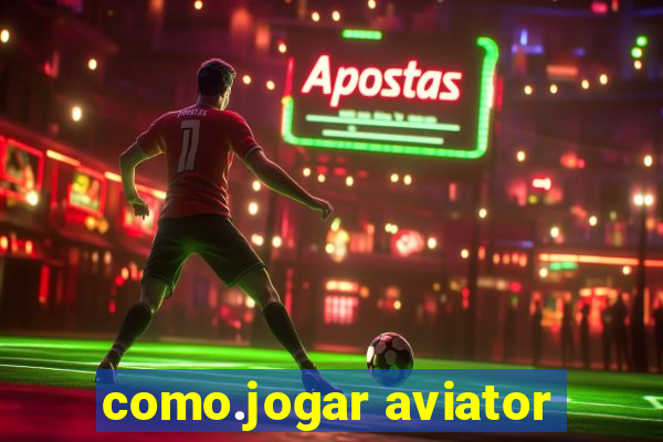 como.jogar aviator