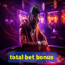 total bet bonus