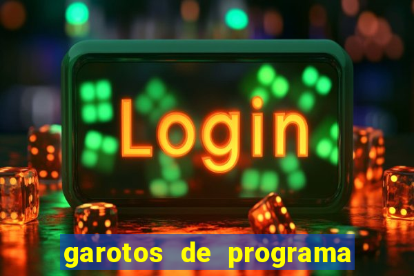 garotos de programa zona leste