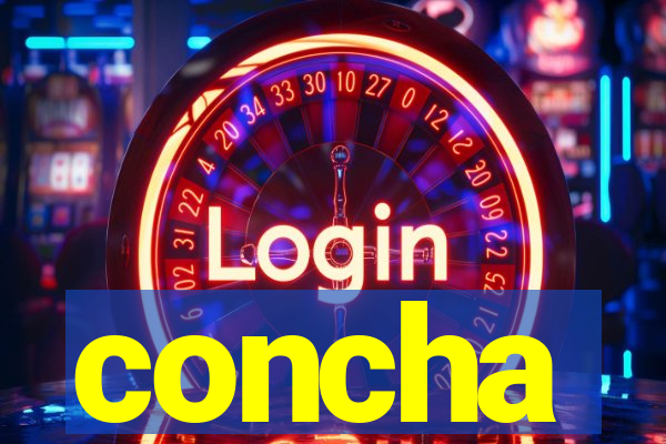 concha