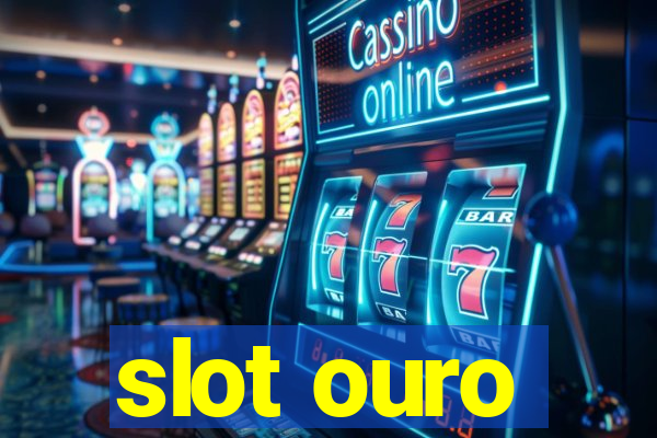 slot ouro