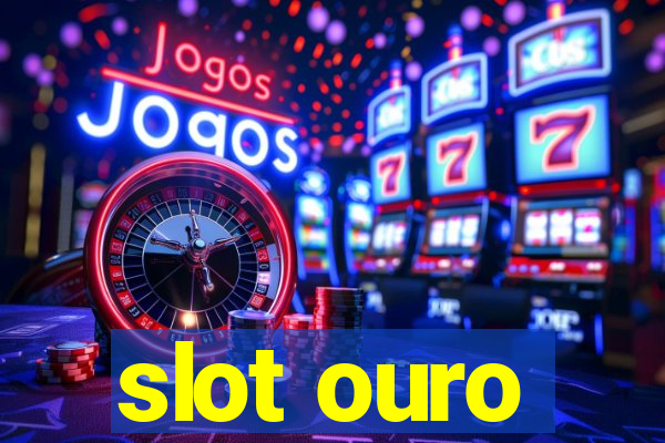 slot ouro