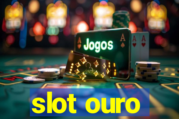 slot ouro