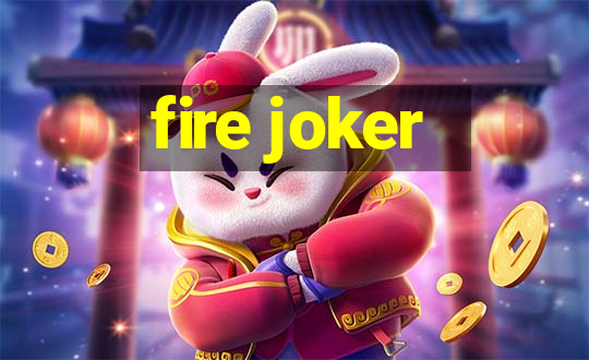 fire joker