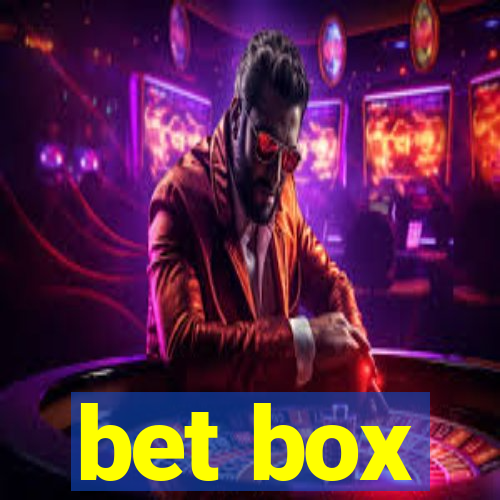 bet box