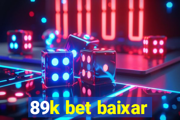 89k bet baixar