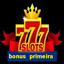 bonus primeira aposta estrela bet