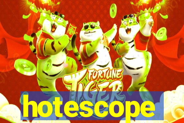 hotescope