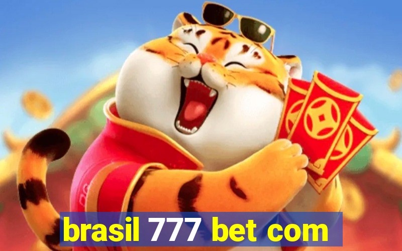 brasil 777 bet com