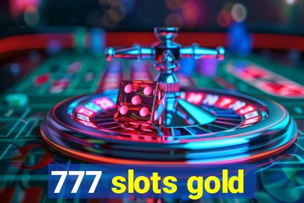 777 slots gold