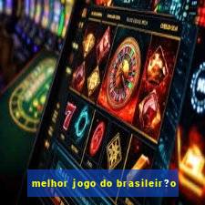 melhor jogo do brasileir?o