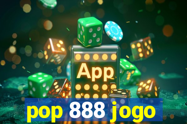 pop 888 jogo