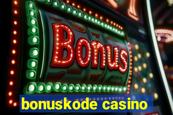 bonuskode casino