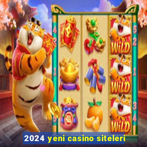 2024 yeni casino siteleri