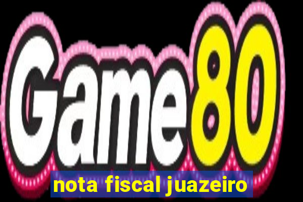 nota fiscal juazeiro