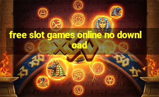 free slot games online no download