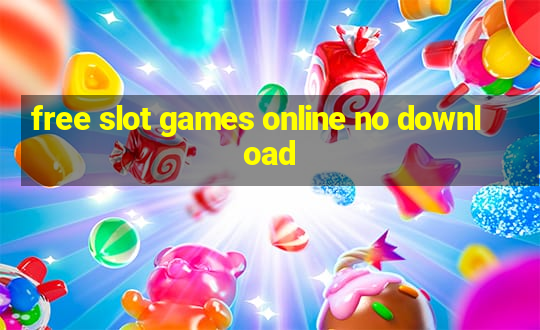 free slot games online no download