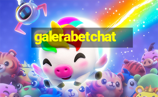 galerabetchat