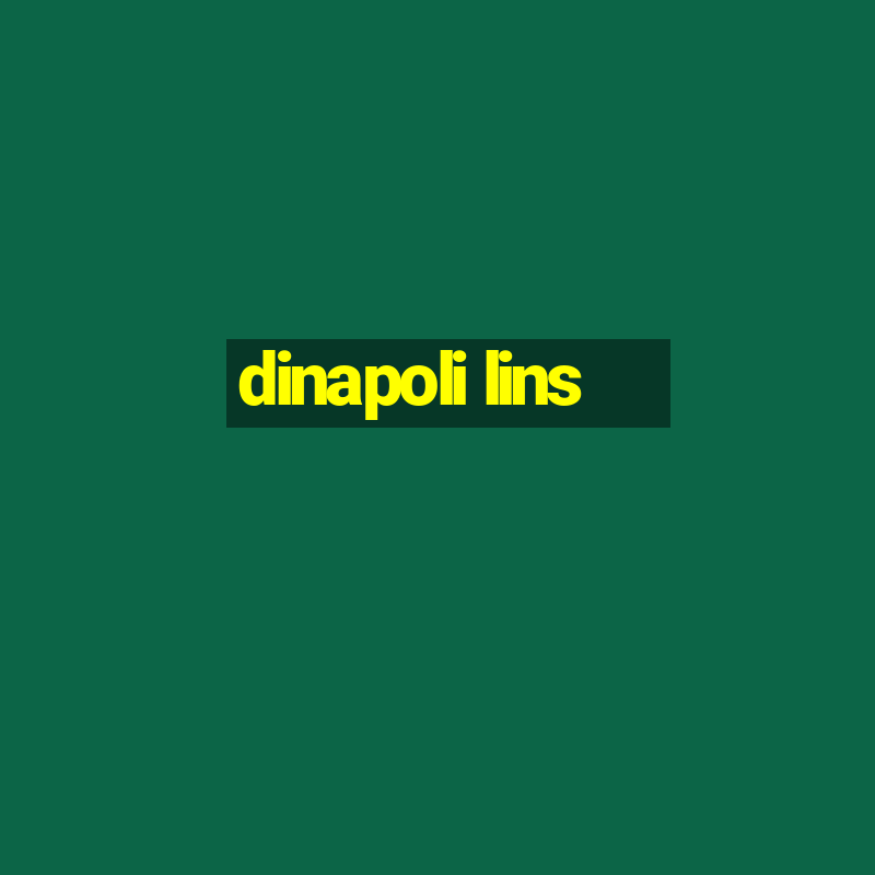 dinapoli lins