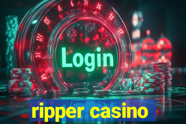 ripper casino