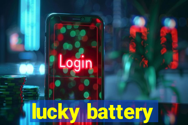 lucky battery