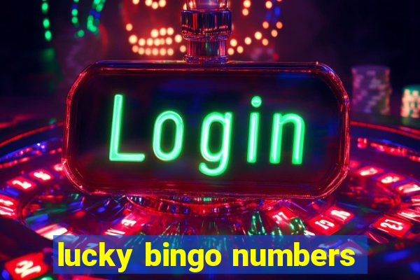 lucky bingo numbers