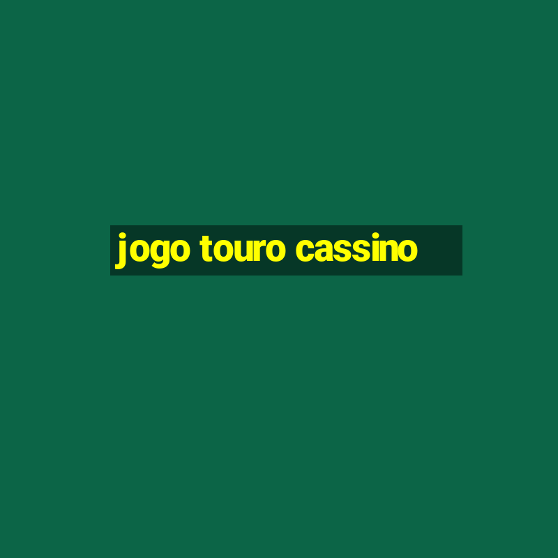 jogo touro cassino