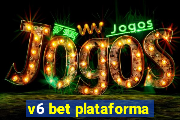 v6 bet plataforma