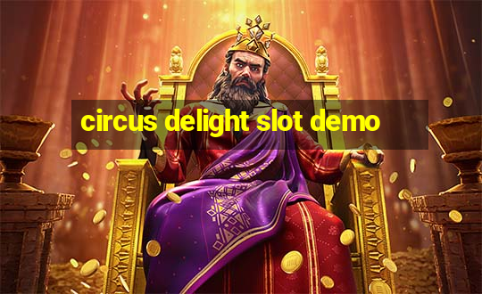 circus delight slot demo