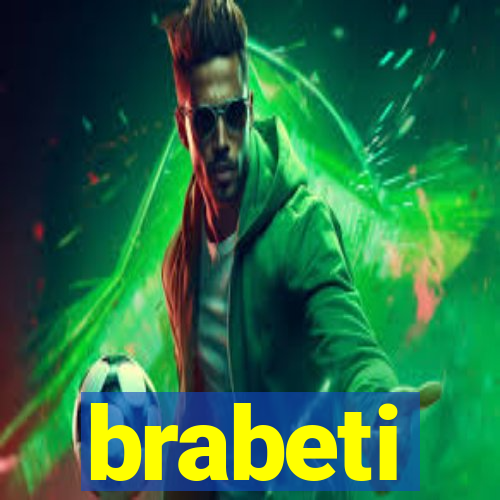 brabeti