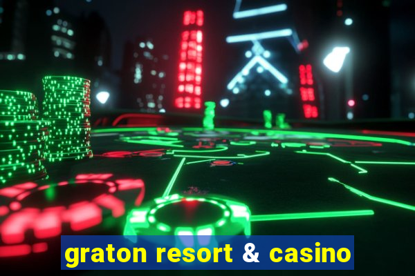 graton resort & casino