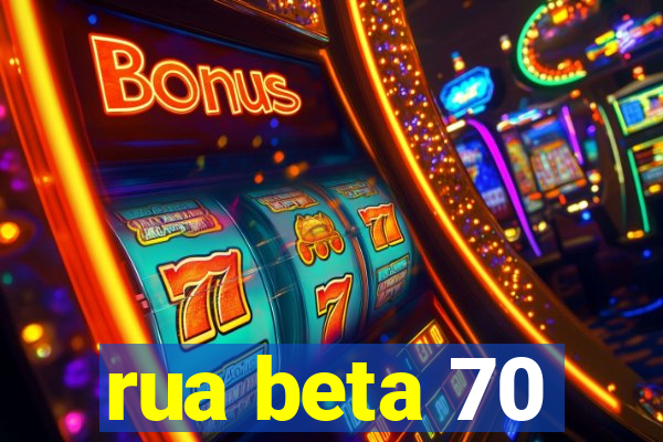 rua beta 70