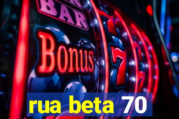 rua beta 70