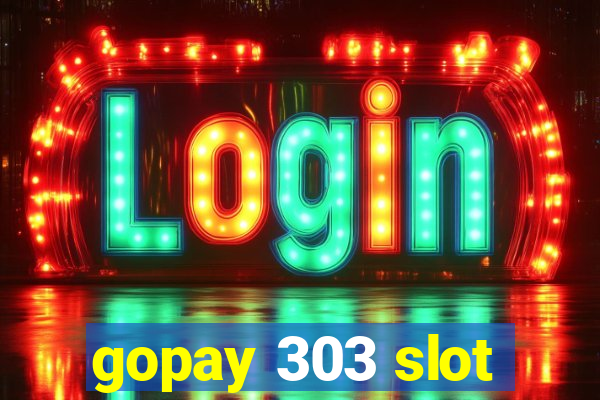 gopay 303 slot