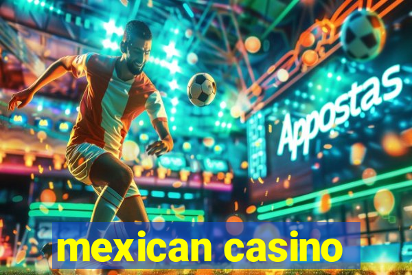 mexican casino