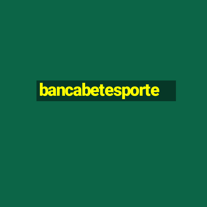 bancabetesporte