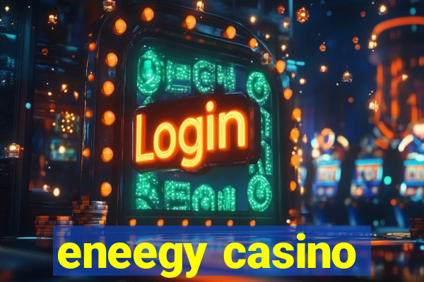 eneegy casino