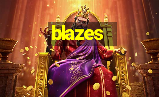 blazes