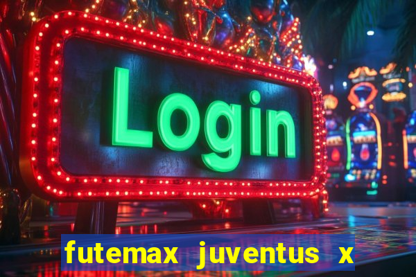 futemax juventus x atletico madrid