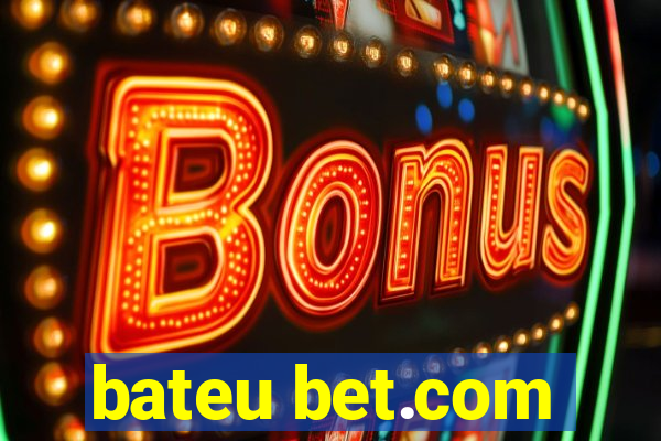 bateu bet.com