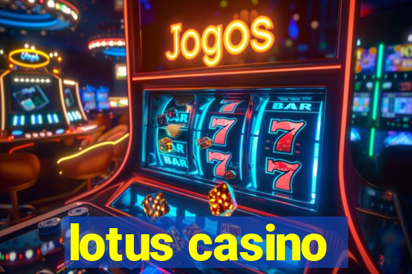 lotus casino