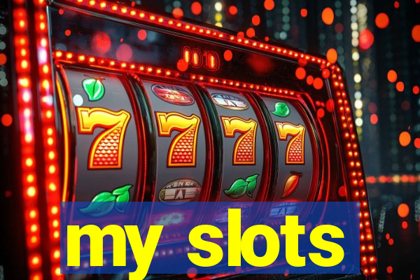 my slots