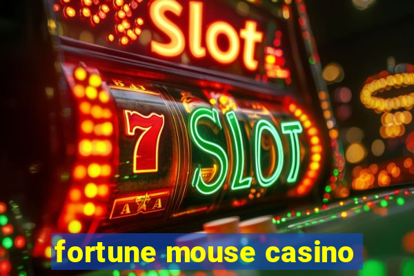 fortune mouse casino